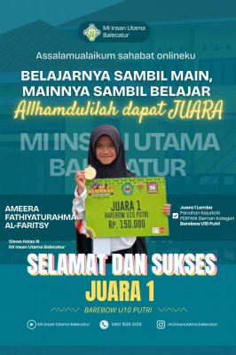 Selamat dan sukses untuk ananda Ameera Fathiyaturahma Al-Faritsy, siswa kelas III MI Insan Utama Balecatur, yang berhasil meraih Juara 1